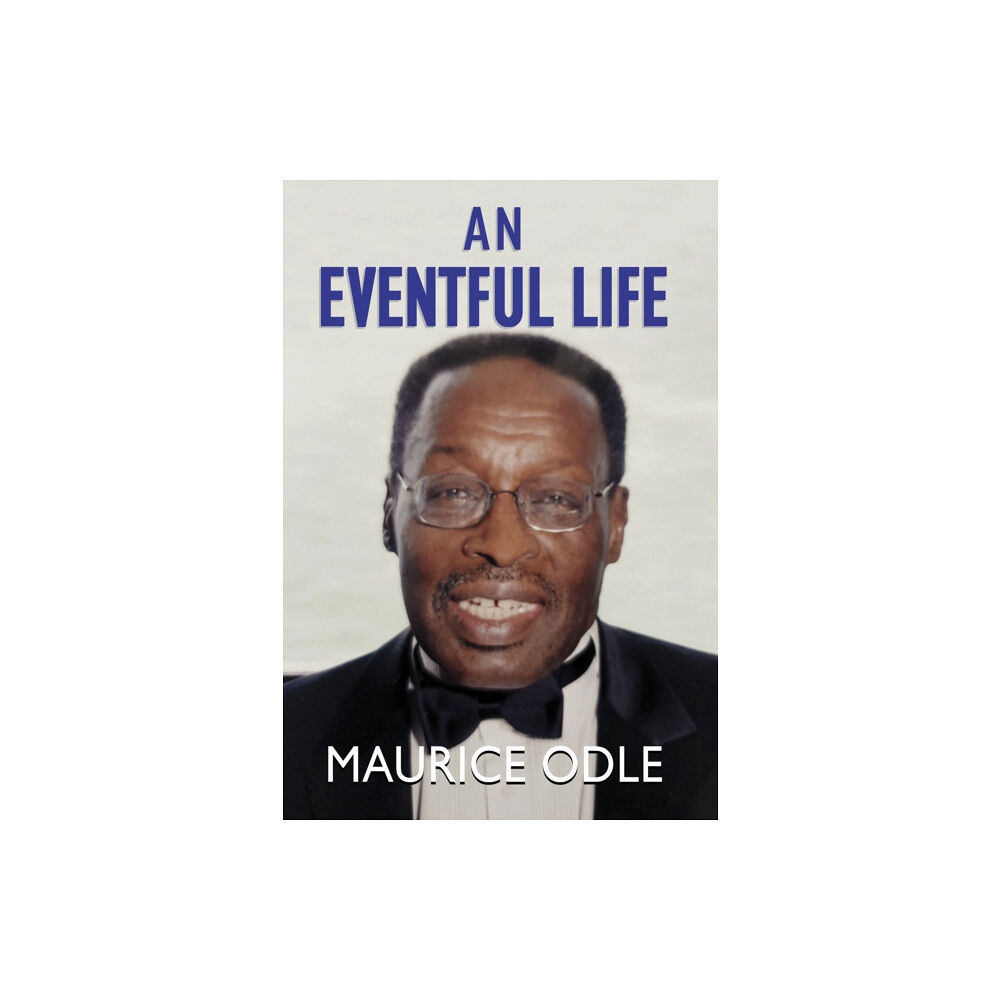 Hansib Publications Limited An Eventful Life (inbunden, eng)