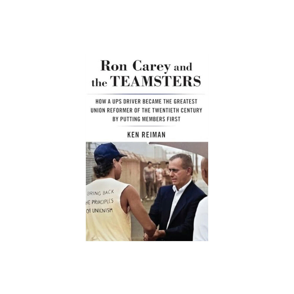 Monthly Review Press,U.S. Ron Carey and the Teamsters (häftad, eng)