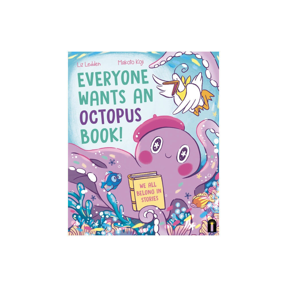 Hardie Grant Children's Publishing Everyone Wants an Octopus Book! (inbunden, eng)