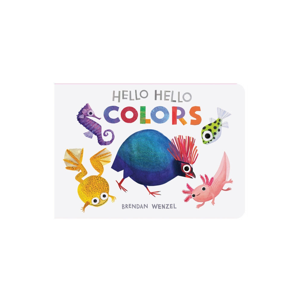 Chronicle Books Hello Hello Colors (bok, board book, eng)