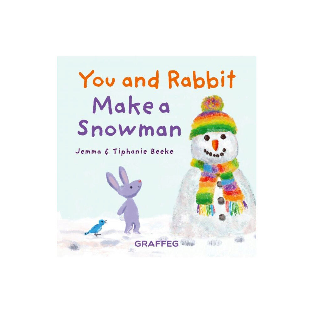 Graffeg Limited You and Rabbit Make a Snowman (bok, board book, eng)