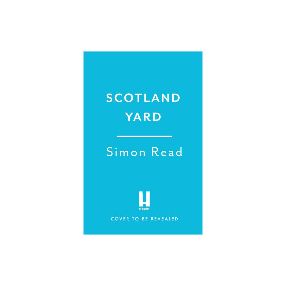 Headline Publishing Group Scotland Yard (inbunden, eng)