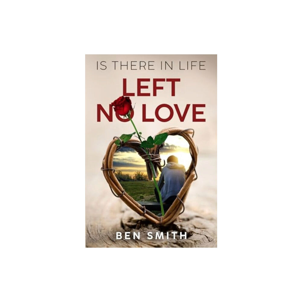 Olympia Publishers Is There In Life Left No Love (häftad, eng)