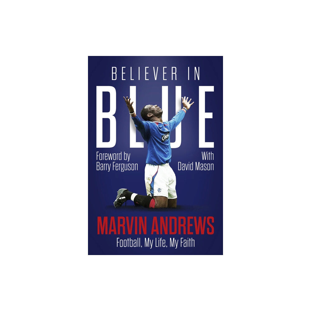 Pitch Publishing Ltd Believer in Blue (inbunden, eng)