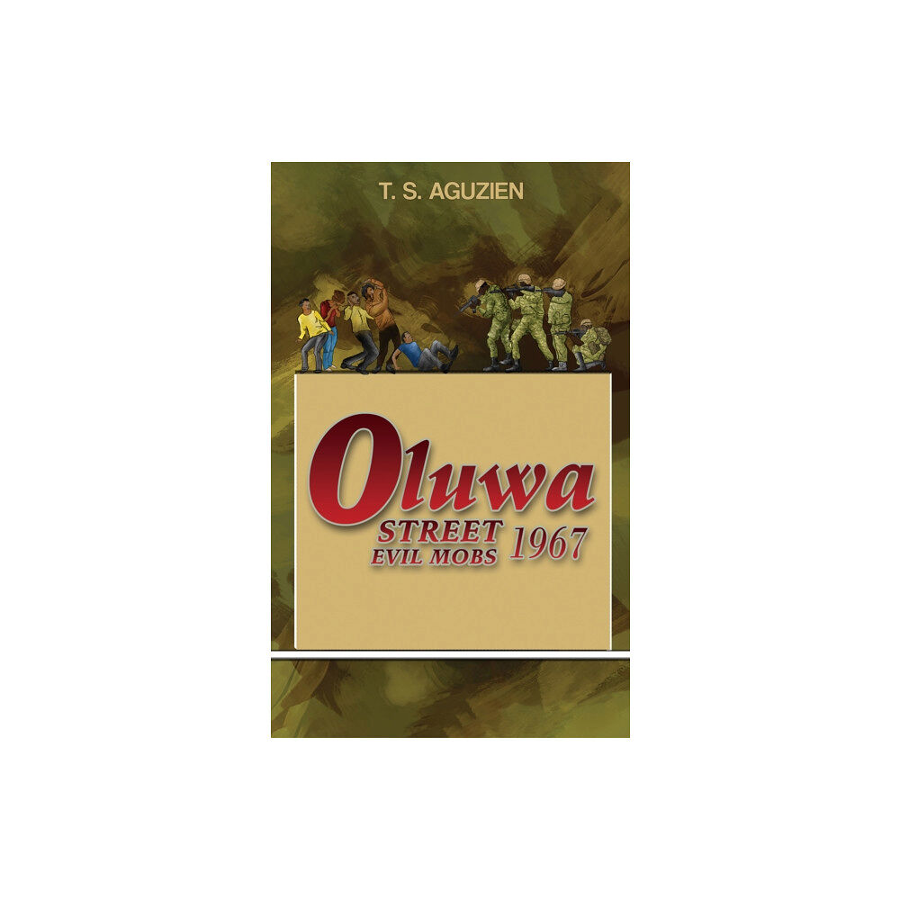 Austin Macauley Publishers Oluwa Street Evil Mobs 1967 (häftad, eng)