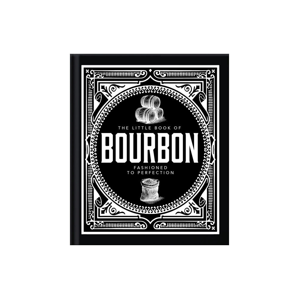 Headline Publishing Group The Little Book of Bourbon (inbunden, eng)