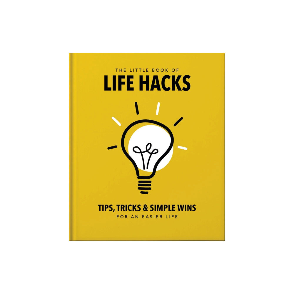 Headline Publishing Group The Little Book of Life Hacks (inbunden, eng)