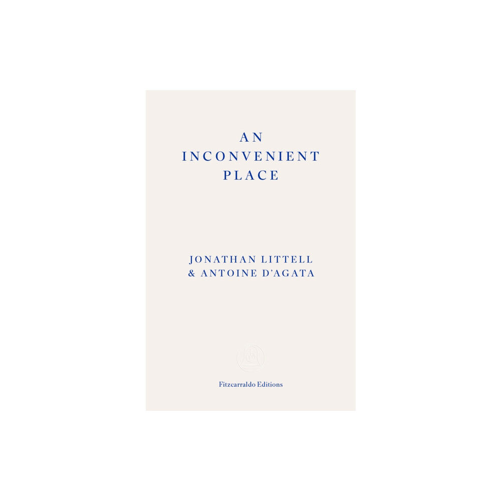 Fitzcarraldo Editions An Inconvenient Place (häftad, eng)