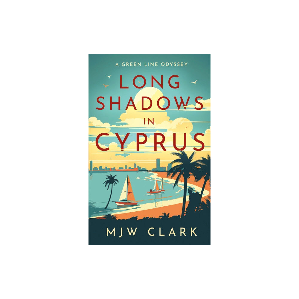 Troubador Publishing Long Shadows in Cyprus (häftad, eng)