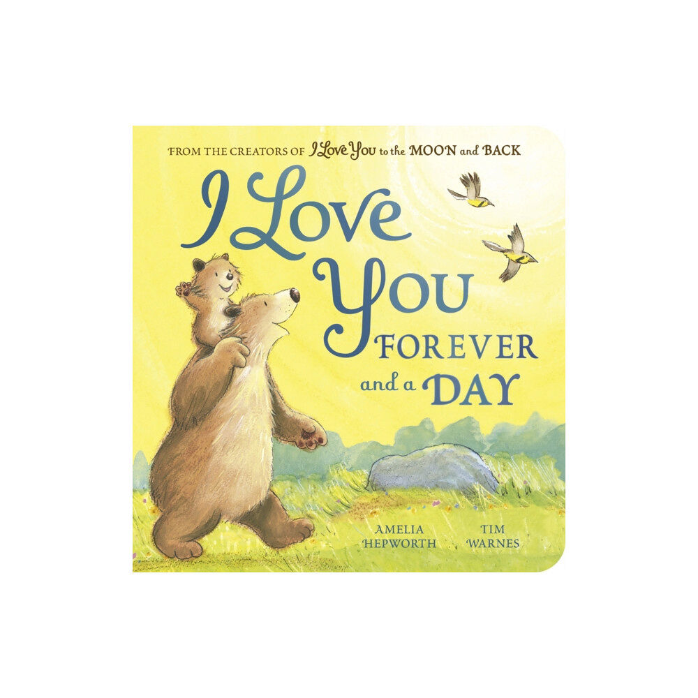 Little Tiger Press Group I Love You Forever and a Day (bok, board book, eng)