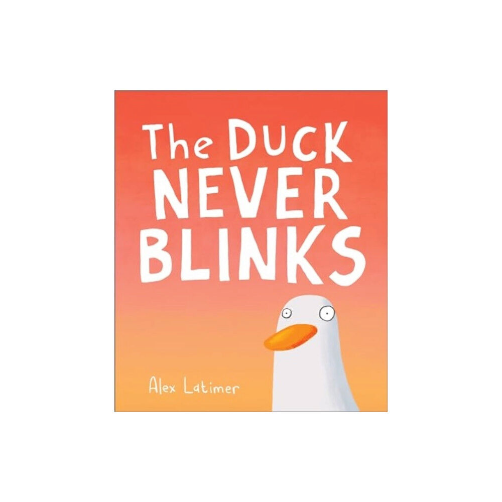 Andersen Press Ltd The Duck Never Blinks (häftad, eng)