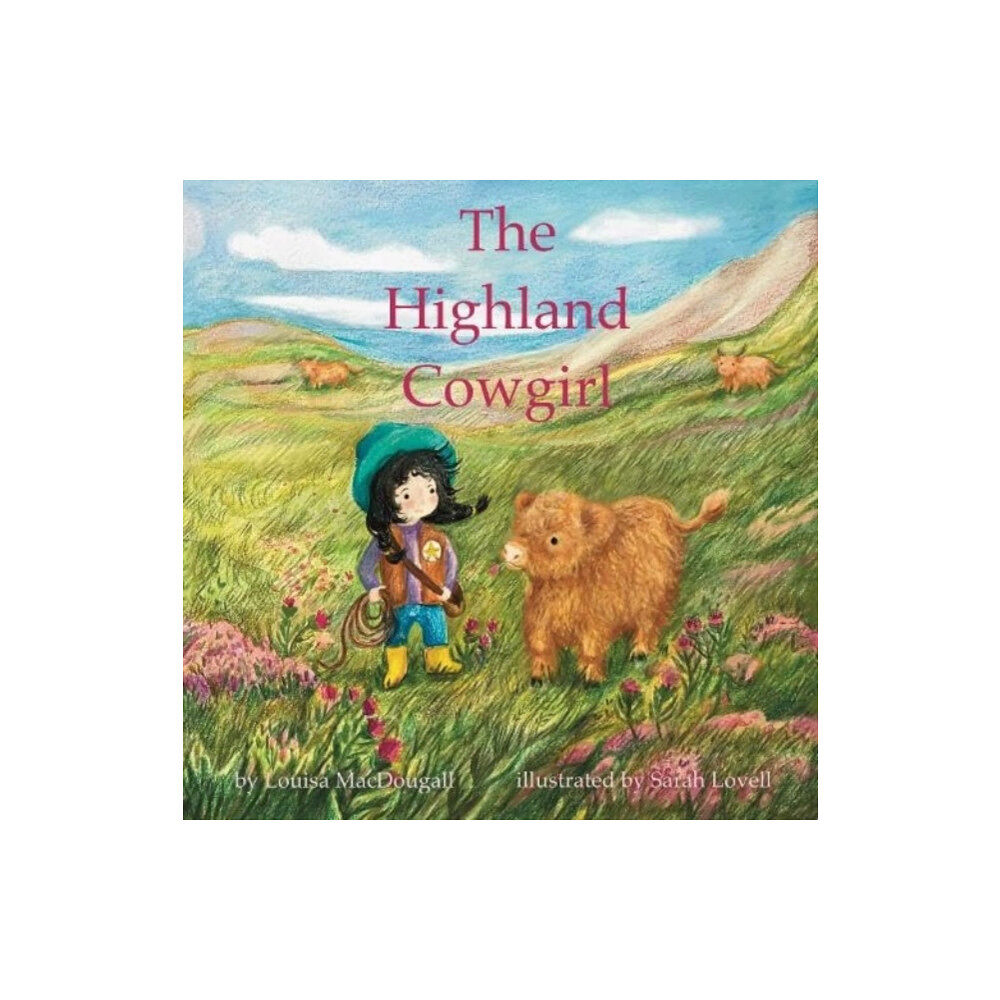 Foggie Toddle Books The Highland Cowgirl (häftad, eng)