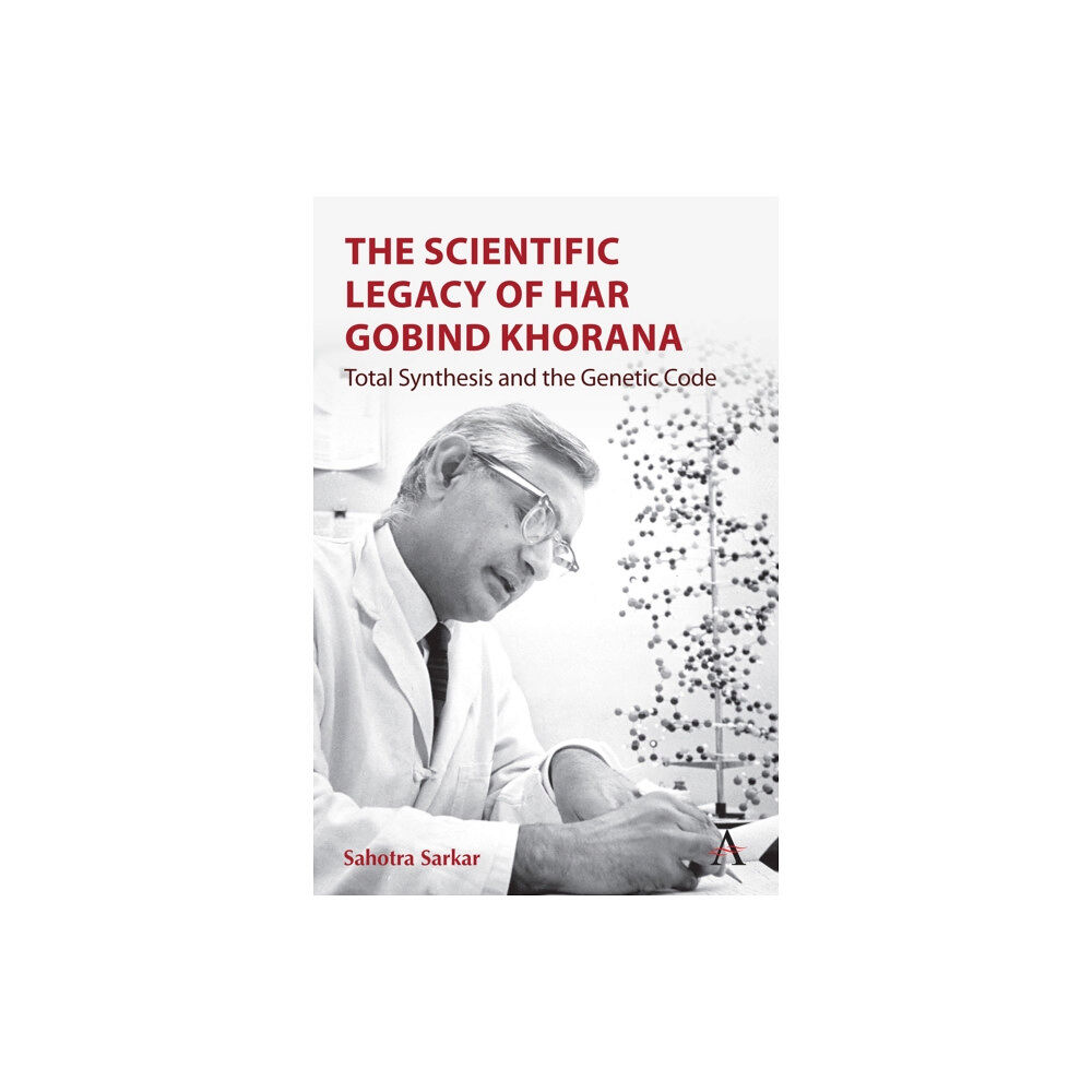 Anthem press The Scientific Legacy of Har Gobind Khorana (inbunden, eng)