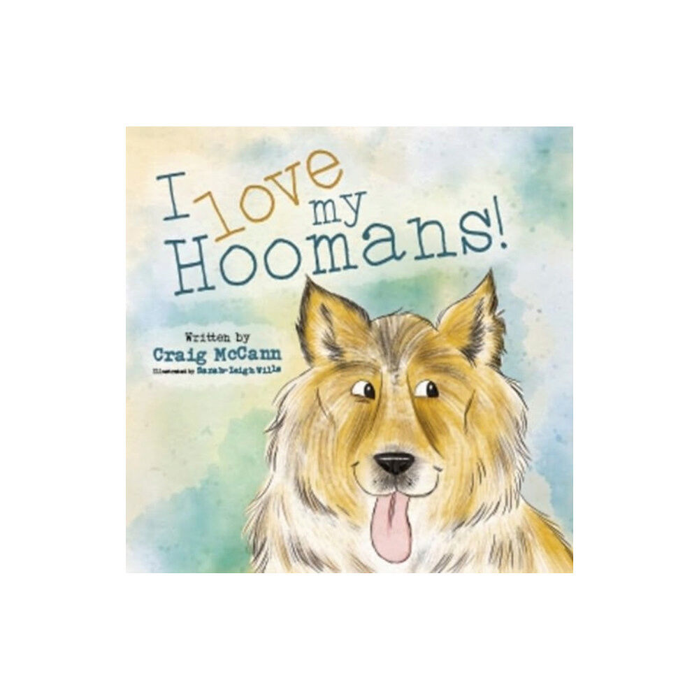 KAmedia I LOVE MY HOOMANS (häftad, eng)