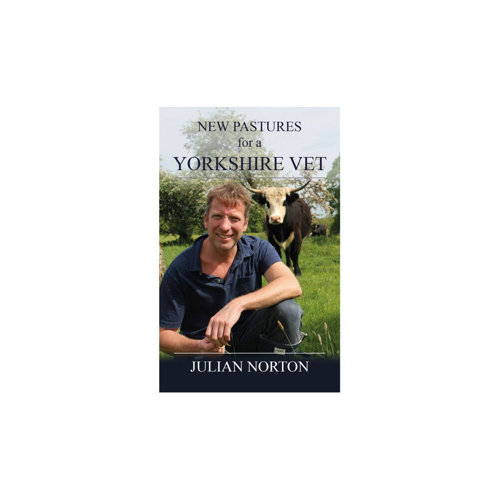 Great Northern Books Ltd New Pastures for a Yorkshire Vet (inbunden, eng)