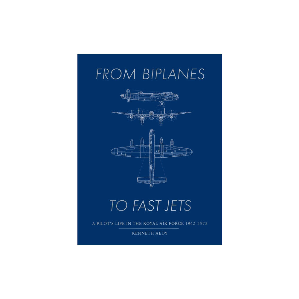 Whitefox Publishing Ltd From Biplanes to Fast Jets (inbunden, eng)