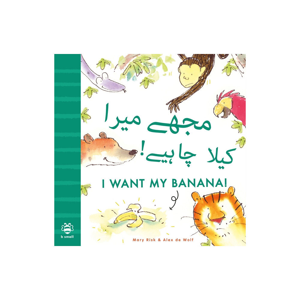 b small publishing limited I Want My Banana! Urdu-English (häftad, eng)