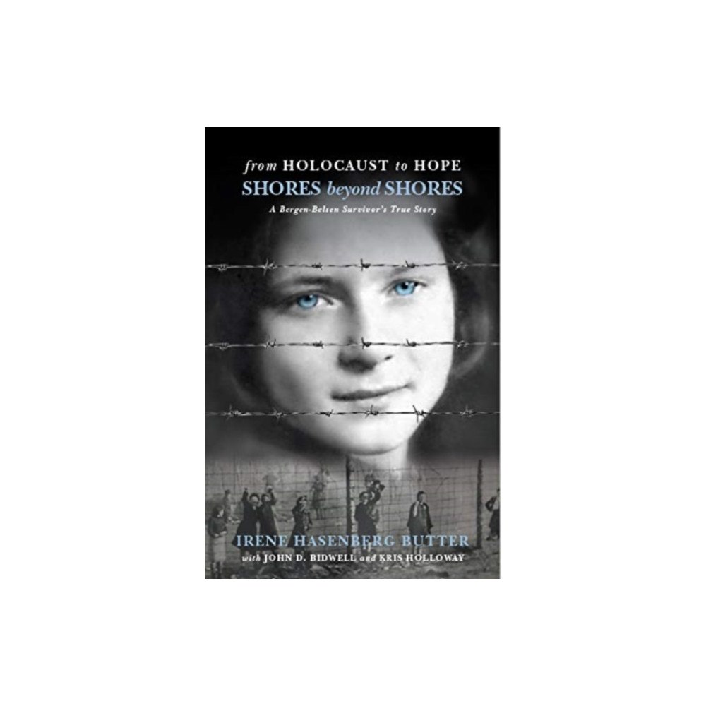 Leapfrog Press From Holocaust to Hope: Shores Beyond Shores - A Bergen-Belsen Survivor's Life (häftad, eng)