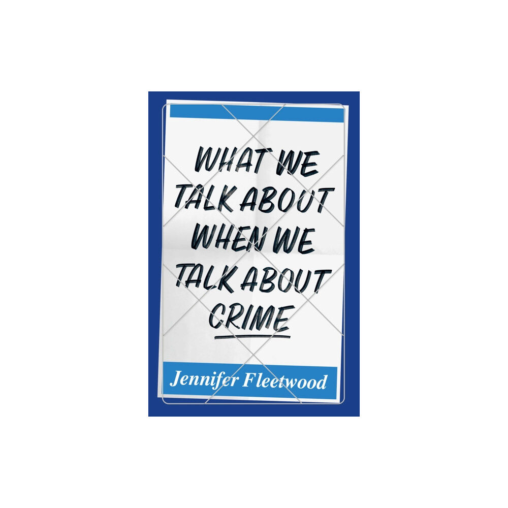 Notting Hill Editions What We Talk About When We Talk About Crime (häftad, eng)