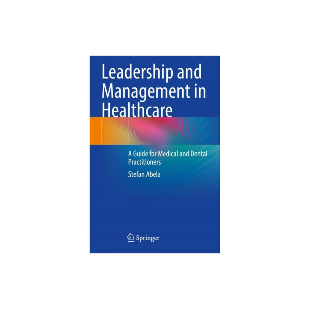 Springer International Publishing AG Leadership and Management in Healthcare (häftad, eng)