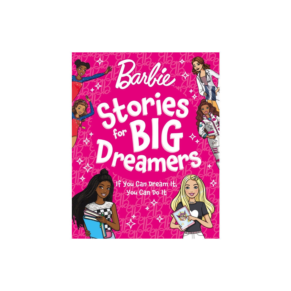 HarperCollins Publishers Barbie Stories for Big Dreamers Treasury (inbunden, eng)