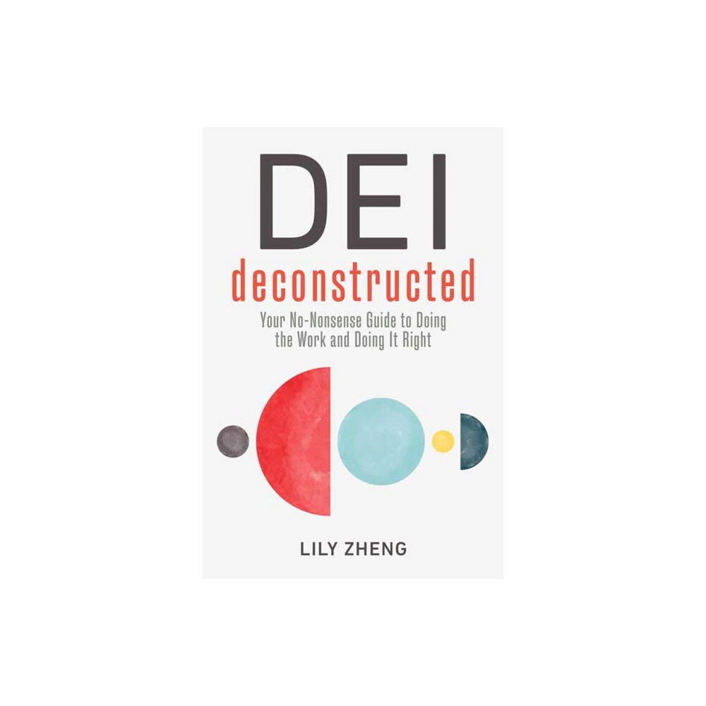 Berrett-Koehler Publishers DEI Deconstructed (häftad, eng)