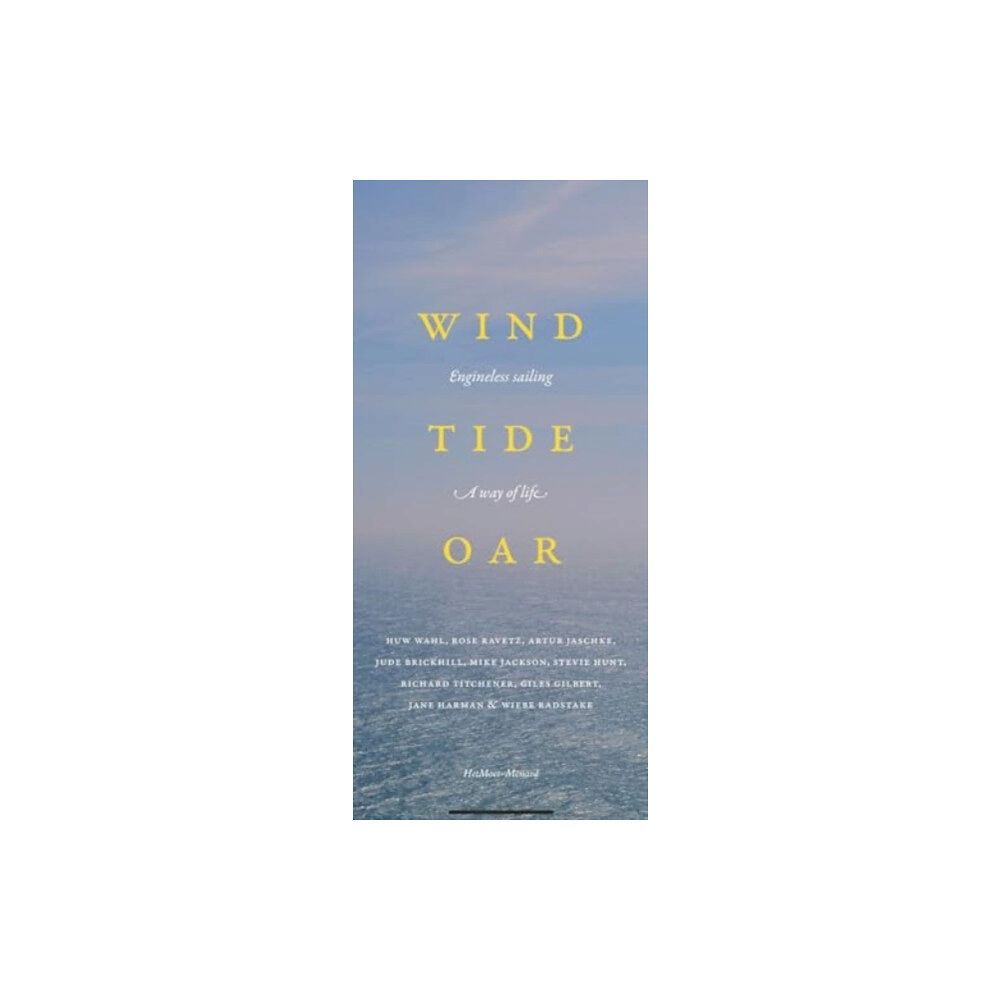 The New Menard Press Wind, Tide and Oar (häftad, eng)