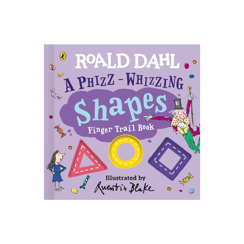 Penguin Random House Children's UK Roald Dahl: A Phizz-Whizzing Shapes Finger Trail Book (bok, board book, eng)