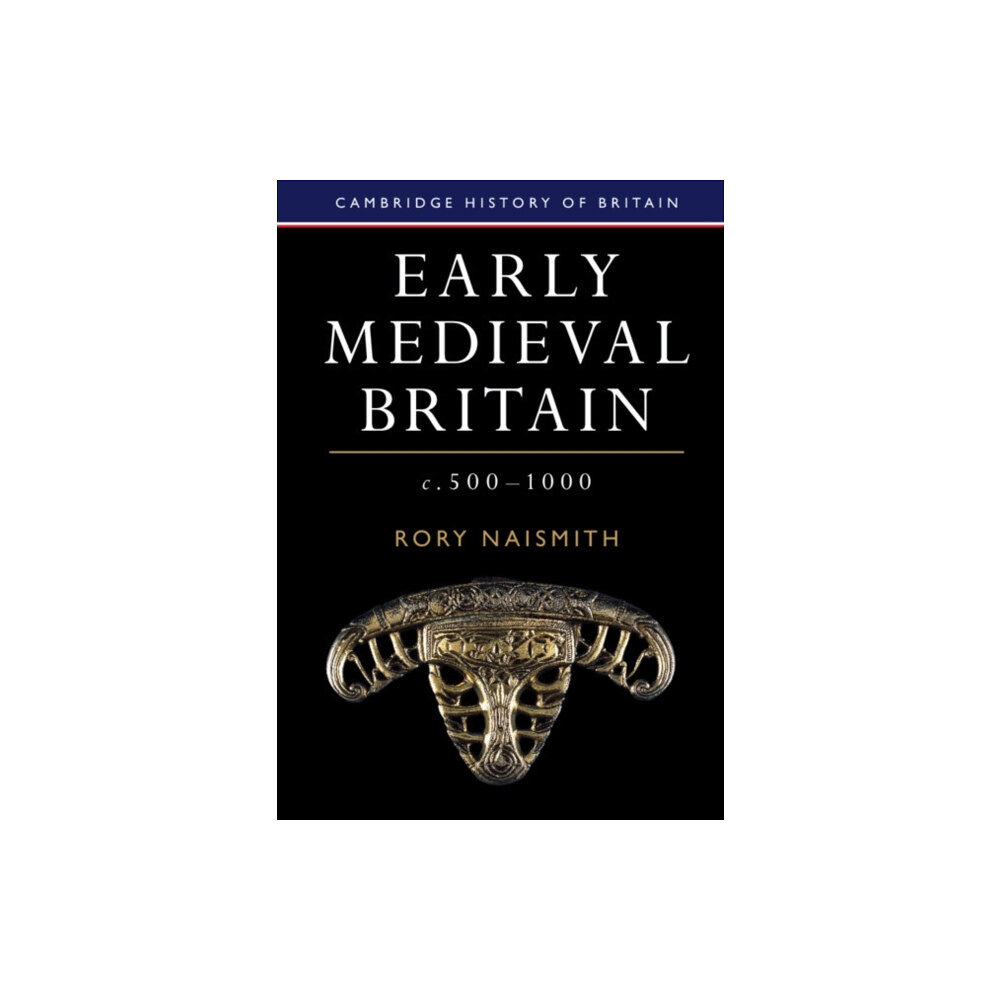 Cambridge University Press Early Medieval Britain, c. 500–1000 (häftad, eng)