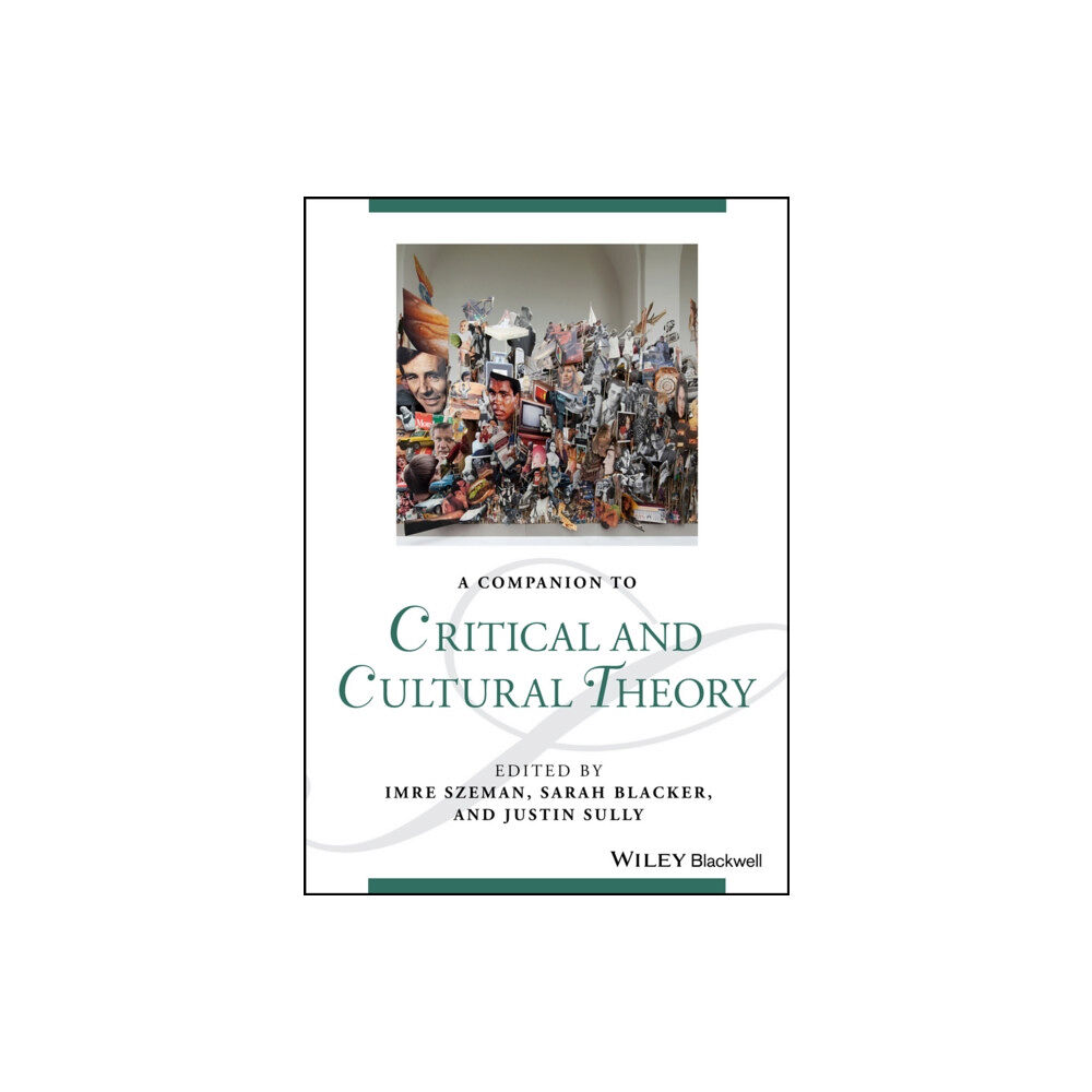 John Wiley And Sons Ltd A Companion to Critical and Cultural Theory (inbunden, eng)