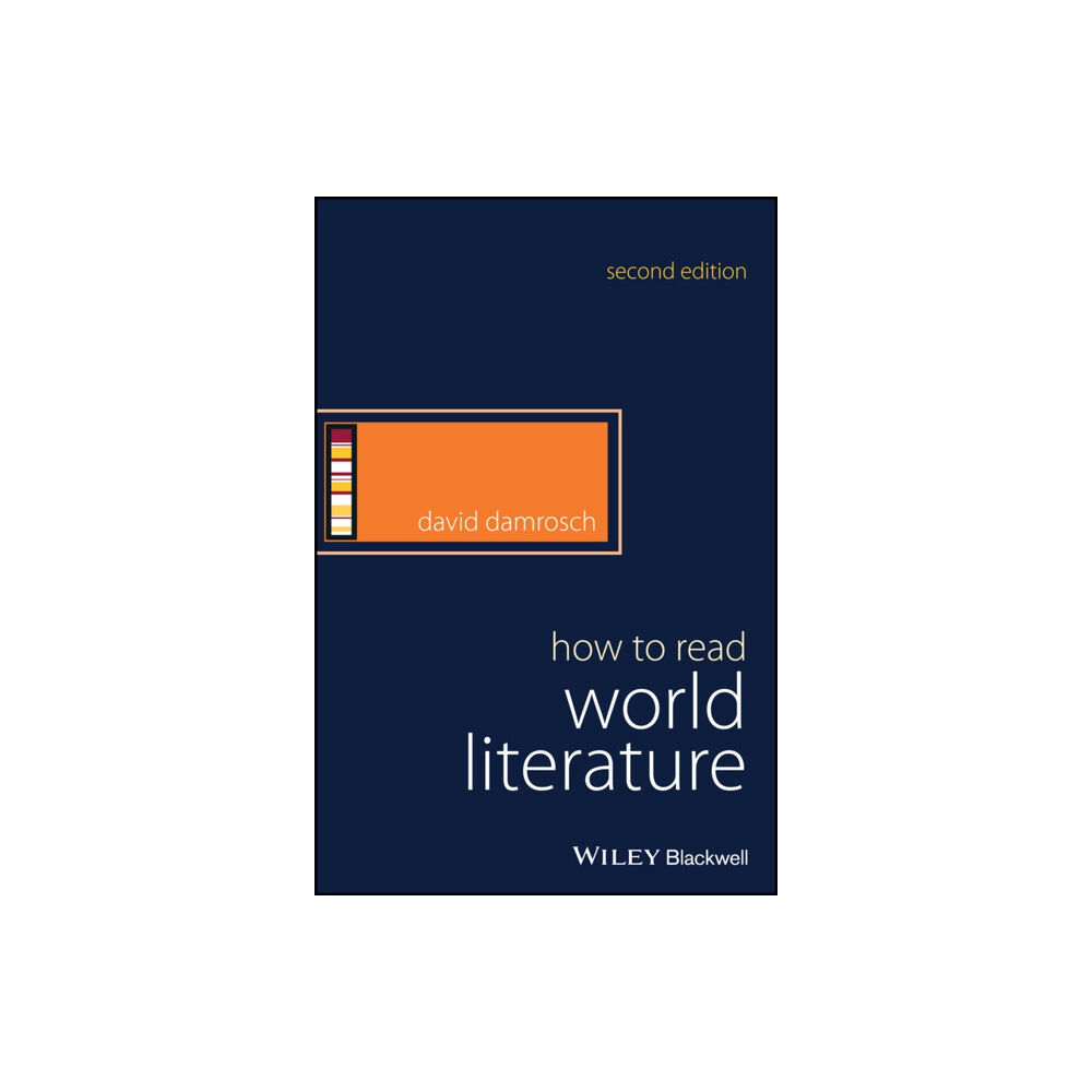 John Wiley And Sons Ltd How to Read World Literature (häftad, eng)