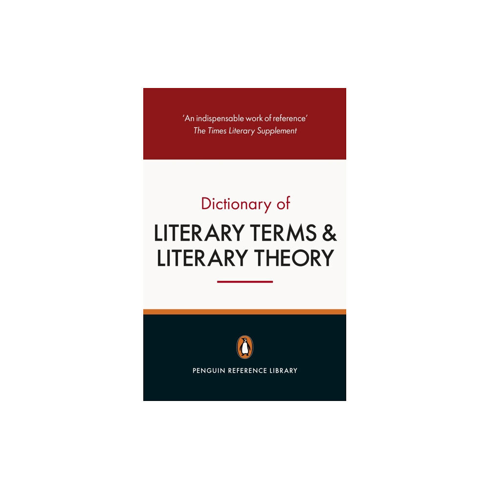 Penguin books ltd The Penguin Dictionary of Literary Terms and Literary Theory (häftad, eng)