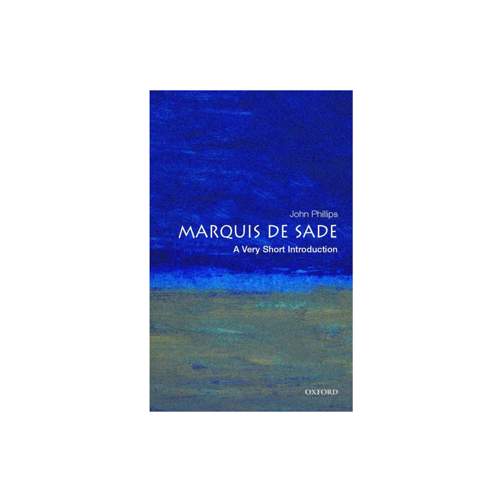 Oxford University Press The Marquis de Sade (häftad, eng)