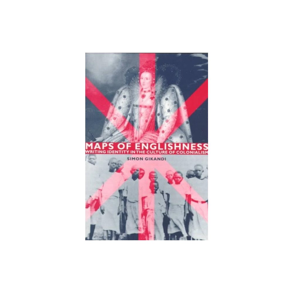 Columbia university press Maps of Englishness – Writing Identity in the Culture of Colonialism (Paper) (häftad, eng)