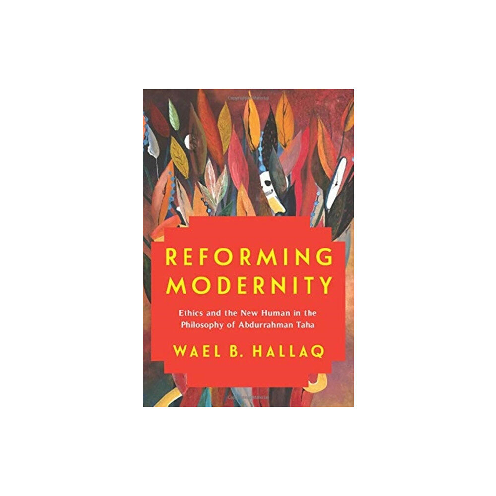 Columbia university press Reforming Modernity (inbunden, eng)