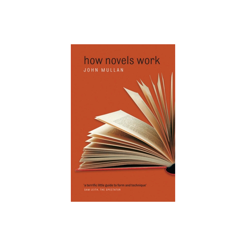 Oxford University Press How Novels Work (häftad, eng)