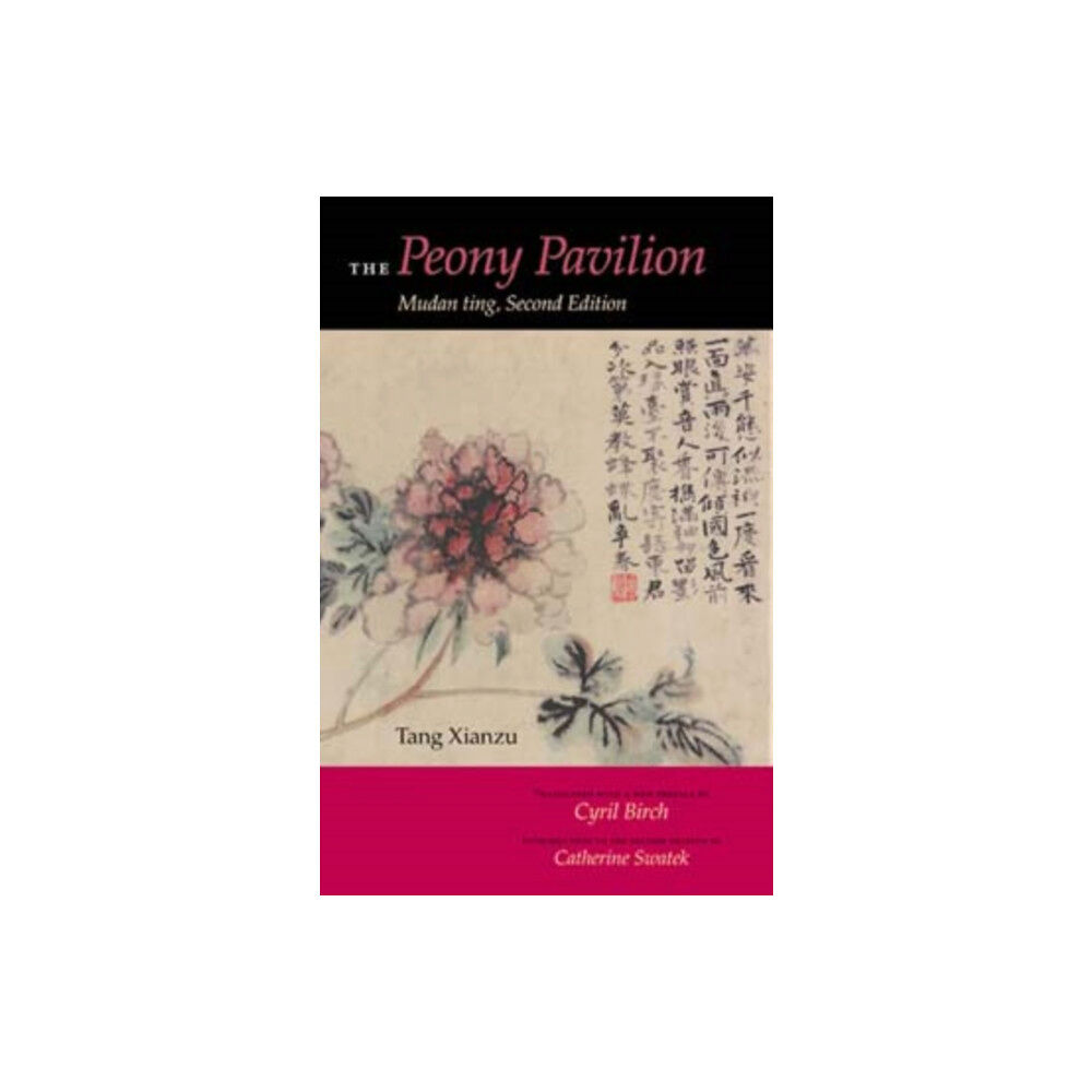 Indiana university press The Peony Pavilion, Second Edition (häftad, eng)