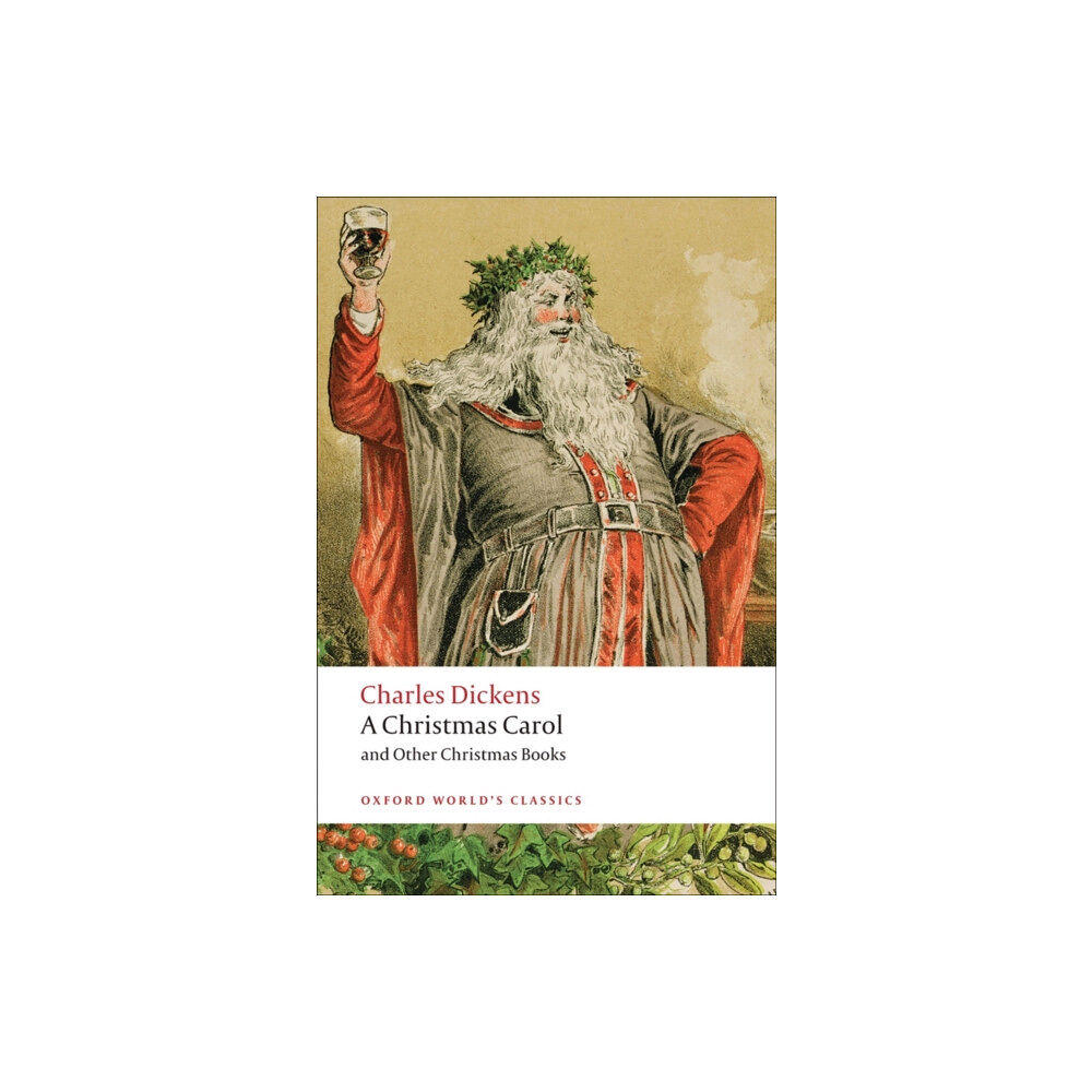 Oxford University Press A Christmas Carol and Other Christmas Books (häftad, eng)