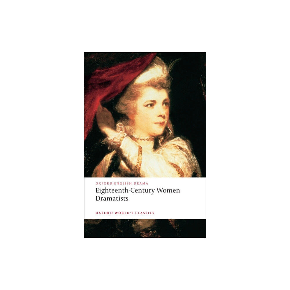Oxford University Press Eighteenth-Century Women Dramatists (häftad, eng)
