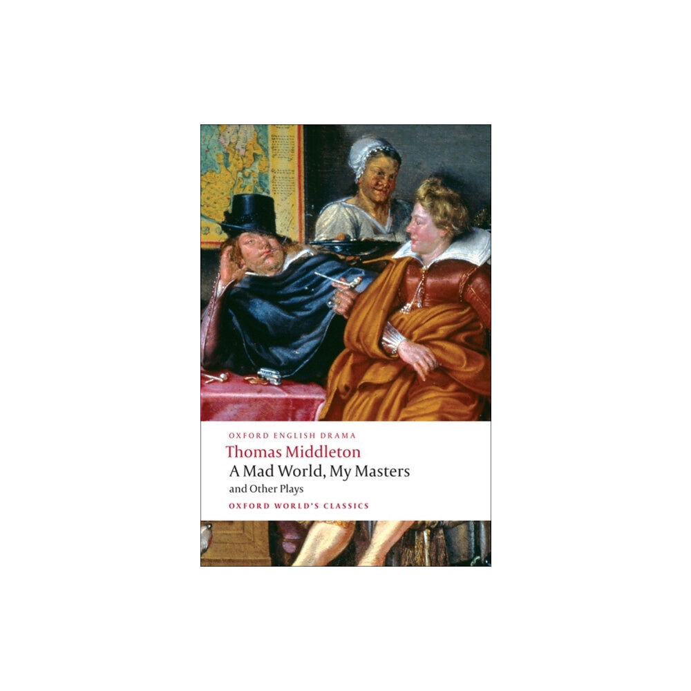 Oxford University Press A Mad World, My Masters and Other Plays (häftad, eng)