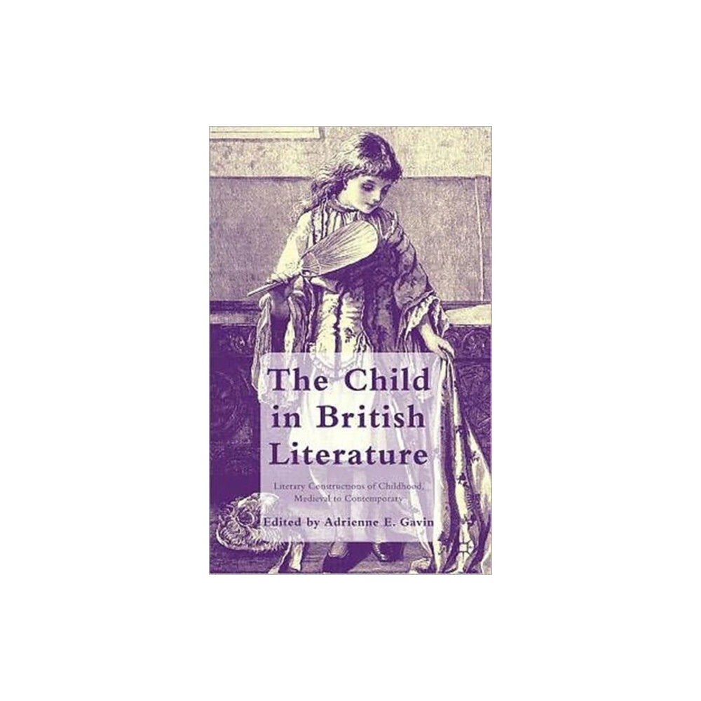 Palgrave macmillan The Child in British Literature (inbunden, eng)