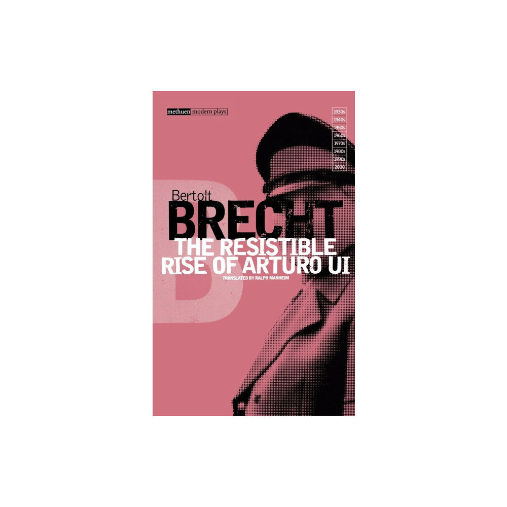 Bloomsbury Publishing PLC The Resistible Rise of Arturo Ui (häftad, eng)