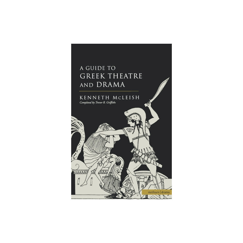 Bloomsbury Publishing PLC Guide To Greek Theatre And Drama (häftad, eng)