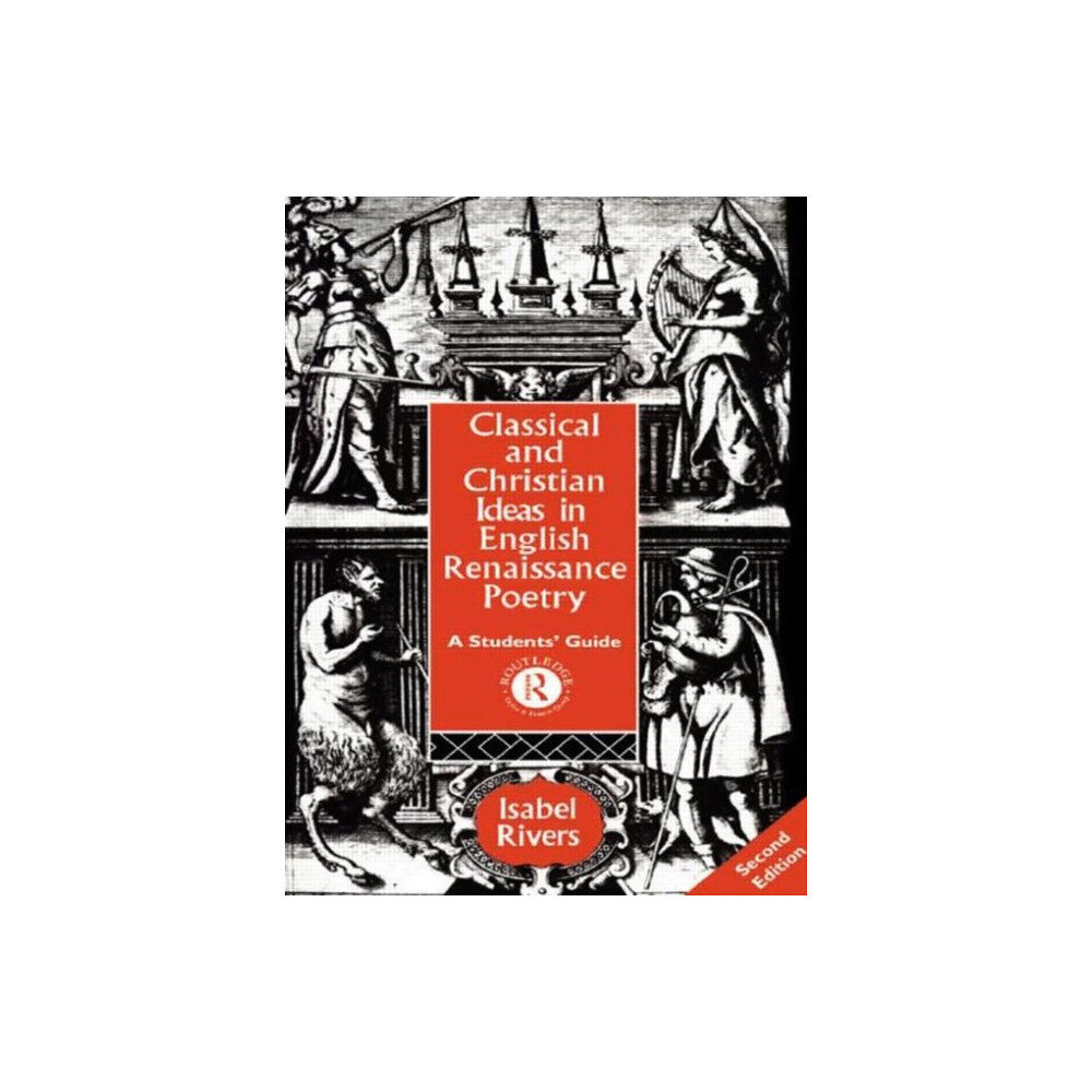 Taylor & francis ltd Classical and Christian Ideas in English Renaissance Poetry (häftad, eng)