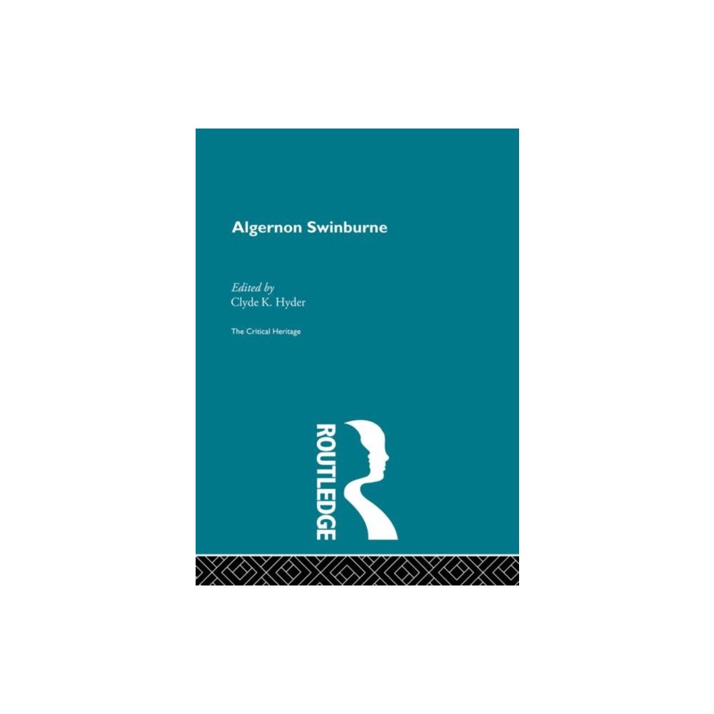 Taylor & francis ltd Algernon Swinburne (inbunden, eng)