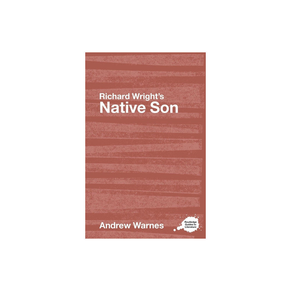 Taylor & francis ltd Richard Wright's Native Son (häftad, eng)
