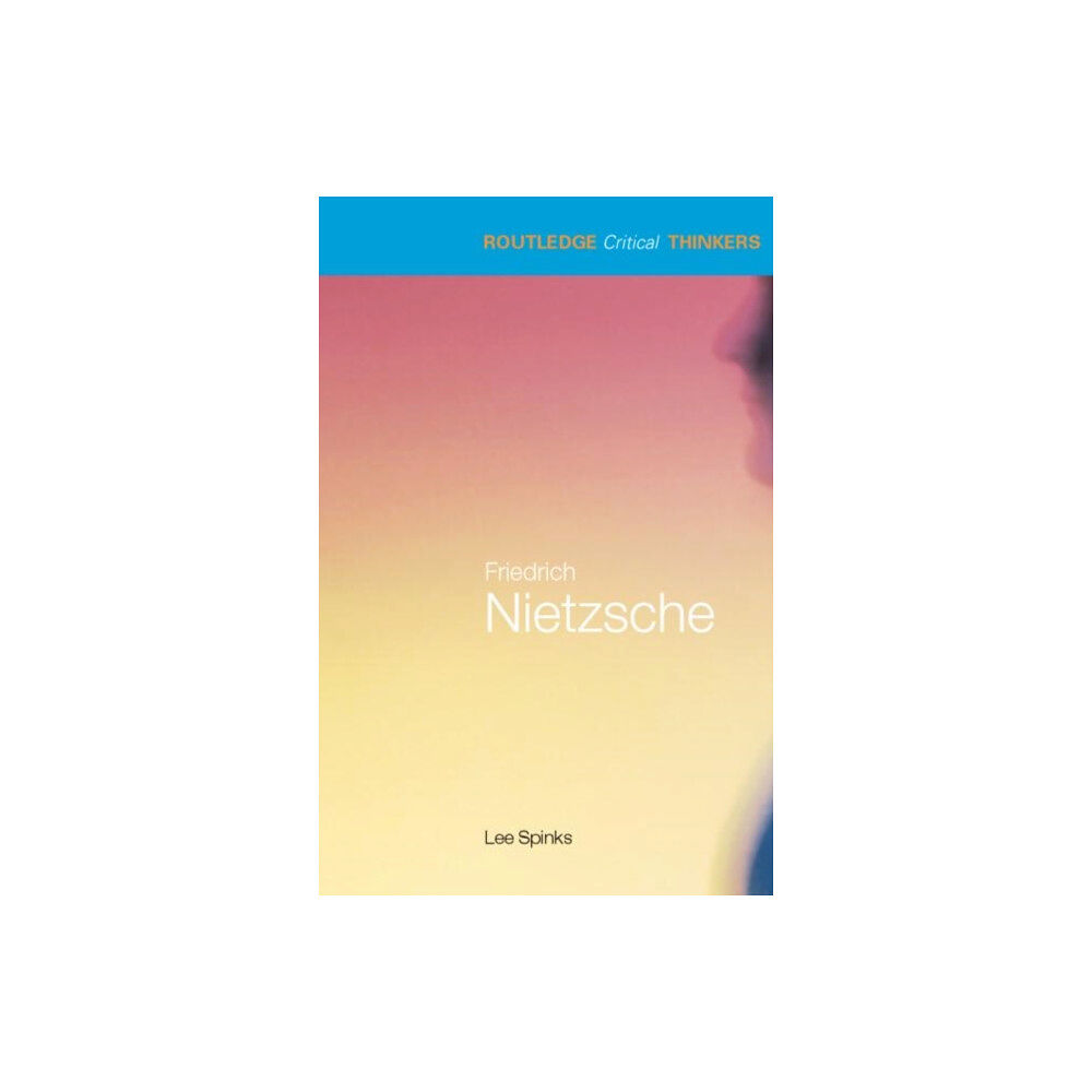 Taylor & francis ltd Friedrich Nietzsche (häftad, eng)