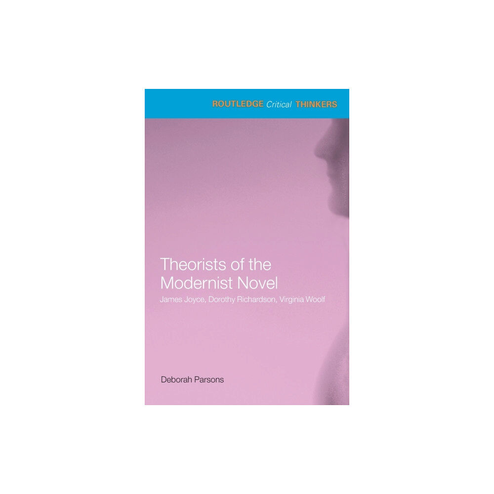 Taylor & francis ltd Theorists of the Modernist Novel (häftad, eng)