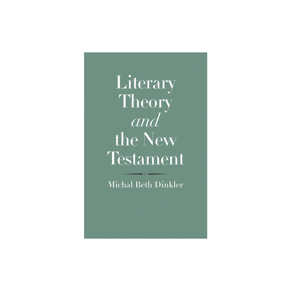 Yale university press Literary Theory and the New Testament (inbunden, eng)