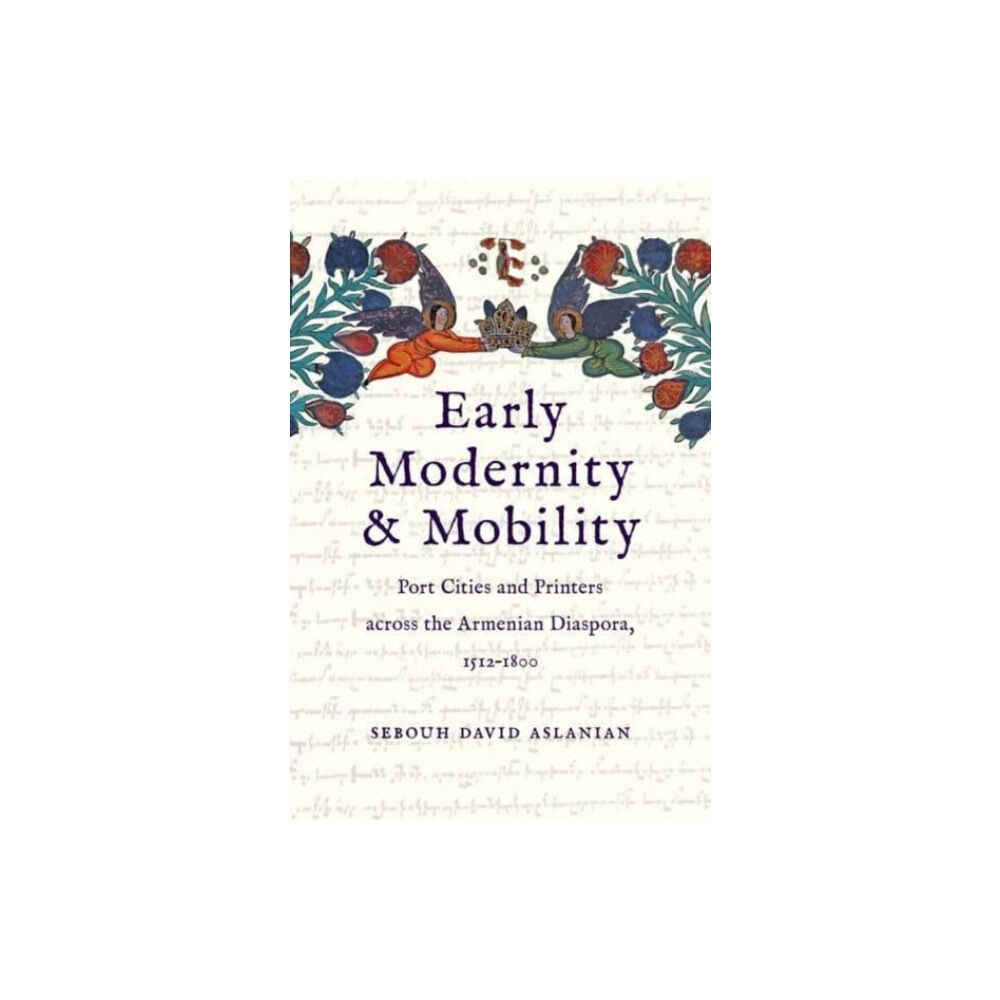 Yale university press Early Modernity and Mobility (inbunden, eng)